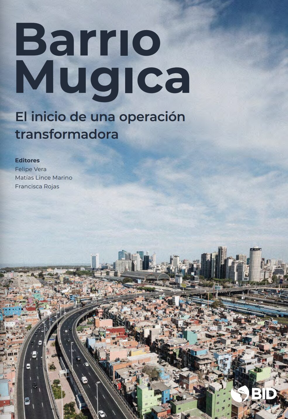 Barrio Mugica: el inicio de una operación transformadora